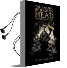 The Amazing Screw-On Head and Other Curious Objects Audiobook download free by Mike Mignola