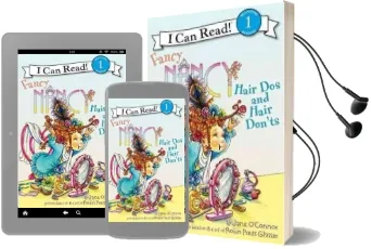 Fancy Nancy: Hair Do'S and Hair Don'Ts Audiobook download free by Jane O'Connor