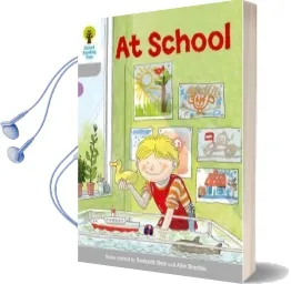 Oxford Reading Tree: Level 1: Wordless Stories a: At School Audiobook download free by Roderick Hunt