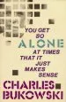 Audiobook You get so Alone at Times author Charles Bukowski