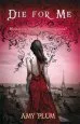 Audiobook Die for me: Number 1 in Series author Amy Plum