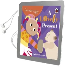 In the Night Garden: A Lovely Present Audiobook download free by Andrew Davenport