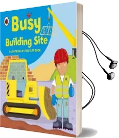 Ladybird Lift-The-Flap Book: Busy Building Site Audiobook download free by Amanda Archer