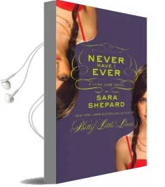 Never Have i Ever: A Lying Game Novel Audiobook download free by Sara Shepard
