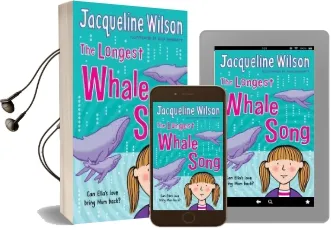 The Longest Whale Song Audiobook download free by Jacqueline Wilson