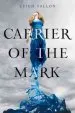 Audiobook Carrier of the Mark author Leigh Fallon