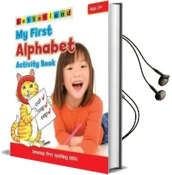 My First Alphabet Activity Book: Develop Early Spelling Skills Audiobook download free by Gudrun Freese