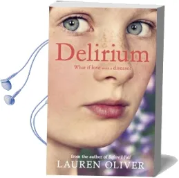 Delirium (Delirium Trilogy 1) Audiobook download free by Lauren Oliver