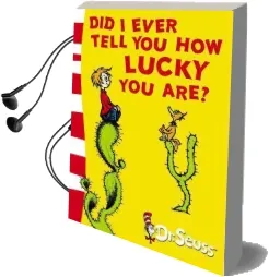 Did i Ever Tell you how Lucky you are?: Yellow Back Book Audiobook download free by Dr. Seuss