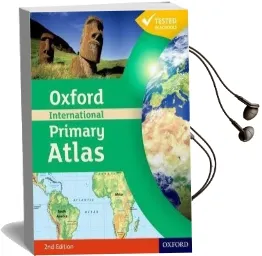 Oxford International Primary Atlas Audiobook download free by Patrick Wiegand