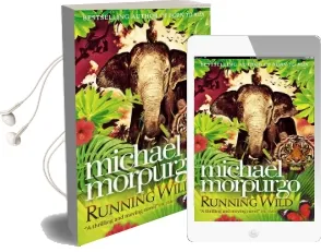 Running Wild Audiobook download free by Michael Morpurgo