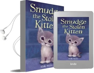 Smudge the Stolen Kitten Audiobook download free by Holly Webb