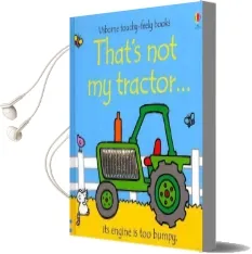 That'S not my Tractor Audiobook download free by Fiona Watt