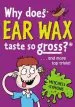 Audiobook Why Does ear wax Taste so Gross? author Mitchell Symons