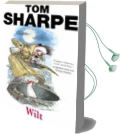 Wilt: (Wilt Series 1) Audiobook download free by Tom Sharpe