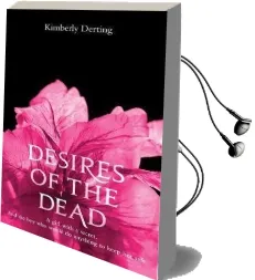 Desires of the Dead Audiobook download free by Kimberly Derting