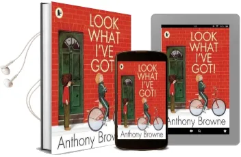 Look What I'Ve got! Audiobook download free by Anthony Browne