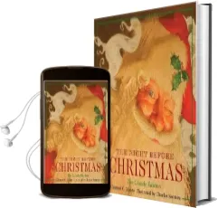 Night Before Christmas Hardcover: The Classic Edition, the new York Times Bestseller Audiobook download free by Clement C. Moore
