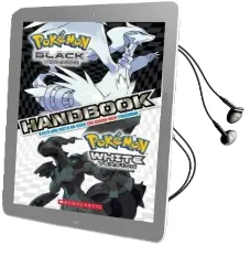 Pokemon Black Version ; Pokemon White Version: Handbook Stats and Facts on Over 150 Brand-New Pokemon! Audiobook download free by Scholastic