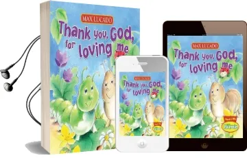 Thank You, God, for Loving me Audiobook download free by Max Lucado
