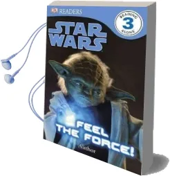 Dk Readers l3: Star Wars: Feel the Force! Audiobook download free by Benjamin Harper