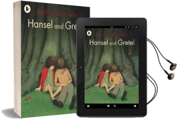 Hansel and Gretel Audiobook download free by Anthony Browne