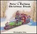 Audiobook Peter'S Railway Christmas Steam author Christopher G. C. Vine