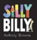Audiobook Silly Billy author Anthony Browne