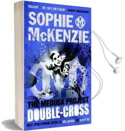 The Medusa Project: Double-Cross Audiobook download free by Sophie Mckenzie