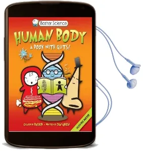 Basher Science: Human Body: A Book With Guts! Audiobook download free by Dan Green