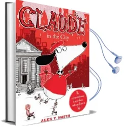 Claude in the City Audiobook download free by Alex T. Smith