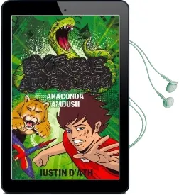 Extreme Adventures: Anaconda Ambush Audiobook download free by Justin D'Ath