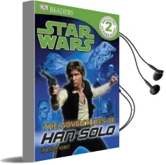 Star Wars: Adventure of Hans Solo Audiobook download free by Lindsay Kent