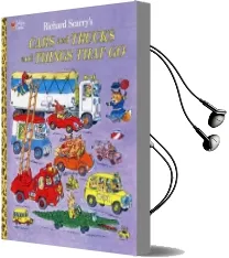 Cars and Trucks and Things That go Audiobook download free by Richard Scarry