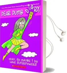 Dear Dumb Diary: #11 Okay, so Maybe i do Have Superpowers Audiobook download free by Jim Benton