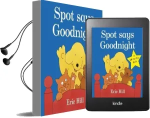 Spot Says Goodnight Audiobook download free by Eric Hill