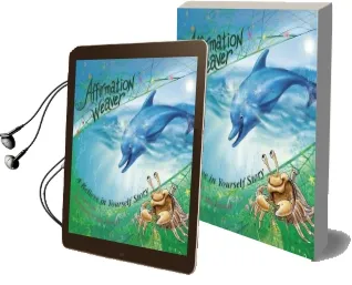 Affirmation Weaver: A Children'S Bedtime Story Introducing Techniques to Increase Confidence, and Self-Esteem Audiobook download free by Lori Lite