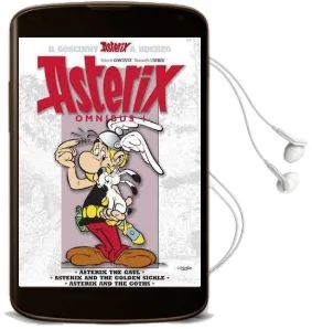 Asterix: Omnibus 1: Asterix the Gaul, Asterix and the Golden Sickle, Asterix and the Goths Audiobook download free by Rene Goscinny