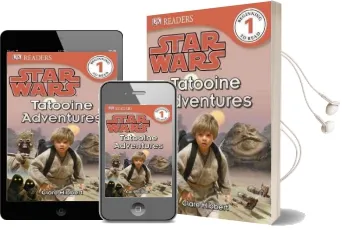 Dk Readers l1: Star Wars: Tatooine Adventures Audiobook download free by Clare Hibbert