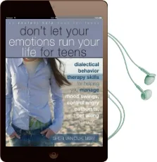 Dont let Your Emotions run Your Life for Teens: (Instant Help) Audiobook download free by Sheri Van Dijk