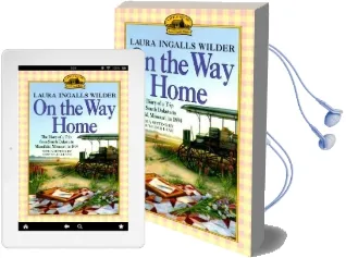 On the way Home Audiobook download free by Laura Ingalls Wilder