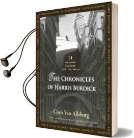 The Chronicles of Harris Burdick: 14 Amazing Authors Tell the Tales Audiobook download free by Chris Van Allsburg