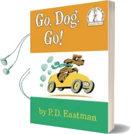 Go, Dog. go! Audiobook download free by P.D. Eastman