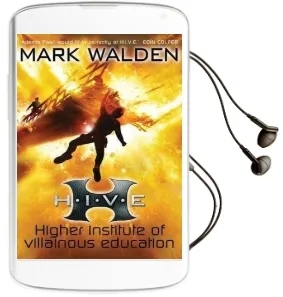 H.I.V.E. Higher Institute of Villainous Education Audiobook download free by Mark Walden
