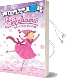 Pinkalicious: Pink Around the Rink Audiobook download free by Victoria Kann
