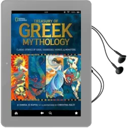 Treasury of Greek Mythology: Classic Stories of Gods, Goddesses, Heroes & Monsters Audiobook download free by Donna Jo Napoli
