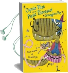 Captain Flinn and the Pirate Dinosaurs - Smugglers bay! Audiobook download free by Giles Andreae