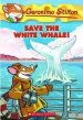 Audiobook Save the White Whale! author Geronimo Stilton