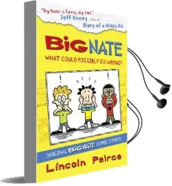 Big Nate Compilation 1: What Could Possibly go Wrong? Audiobook download free by Lincoln Peirce