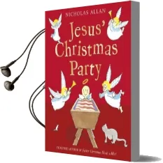 Jesus' Christmas Party Audiobook download free by Nicholas Allan